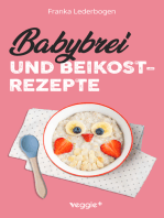 Babybrei und Beikostrezepte: Das große Babybrei-Kochbuch für eine sichere und moderne Beikosteinführung (die besten Babybreirezepte und Beikostideen ab Beikostreife, 6 Monate bis 12 Monate)