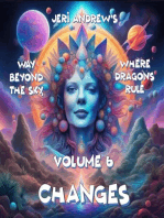 Changes: Way Beyond the Sky, Where Dragons Rule, #6