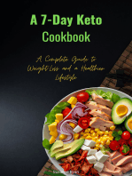 A 7-Day Keto Cookbook: A Complete Guide to Weight Loss and a Healthier Lifestyle