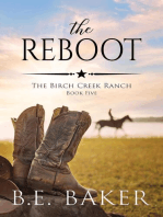 The Reboot: The Birch Creek Ranch Series, #5