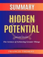Summary of Hidden Potential by Adam Grant:The Science of Achieving Greater Things