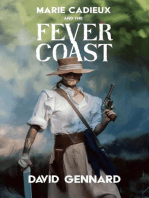 Marie Cadieux and the Fever Coast