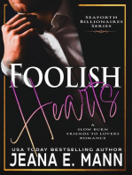 Foolish Hearts: Seaforth Billionaires Series, #7