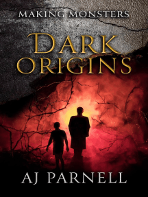Dark Origins: Making Monsters, #1