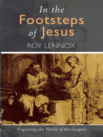 In the Footsteps of Jesus: Exploring the World of the Gospels