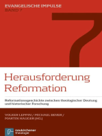 Herausforderung Reformation: Reformationsgeschichte zwischen theologischer Deutung und historischer Forschung