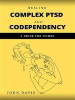 Healing Complex PTSD and Codependency: A Guide for Women