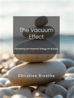 The Vacuum Effect: Harnessing the Universe's Energy for Success
