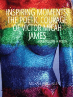 Inspiring Moments: The Poetic Courage of Victor Micah James: A Kaleidoscope In Poetry