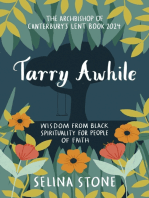 Tarry Awhile: Wisdom from Black Spirituality for People of Faith: The Archbishop of Canterbury's Lent Book 2024