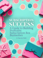 Subscription Success: A Guide to Building Profitable Subscription Box Businesses