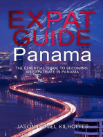 Expat Guide: Panama: The essential guide to becoming an expatriate in Panama