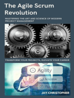 Th Agile Scrum Revolution: MASTERING THE ART AND SCIENCE OF MODERN PROJECT MANAGEMENT