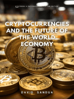 Cryptocurrencies and The Future of the World Economy.