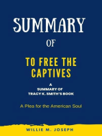 Summary of To Free the Captives by Tracy K. Smith: A Plea for the American Soul