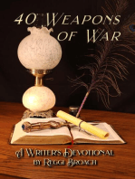 40 Weapons of War : A Devotional for Writers