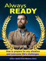 Always ready. How to prepare for any situation and overcome life's challenges.