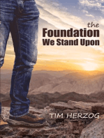 The Foundation We Stand Upon