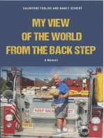 A Fireman's View of The World from The Back Step