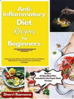Anti-Inflammatory Diet Recipes for Beginners: A Step-by-Step Guide to Nourish Your Body and Reduce Inflammation with Easy Recipes and Lifestyle Strategies