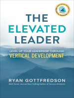 The Elevated Leader: Level Up Your Leadership Through Vertical Development