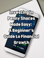 Investing in Penny Shares Made Easy A Beginner's Guide to Financial Growth