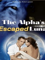 The Alpha's Escaped Luna: Reject Her Alpha Mate One Night Stand Wolf Shifter Romance