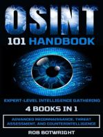 OSINT 101 Handbook: Expert-Level Intelligence Gathering: Advanced Reconnaissance, Threat Assessment, And Counterintelligence