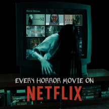 Every Horror Movie On Netflix