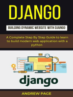 Django Building Dynamic Website With Django : A Complete Step By Step Guide To Learn to Build Modern Web Application with a Python
