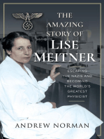 The Amazing Story of Lise Meitner: Escaping the Nazis and Becoming the World's Greatest Physicist