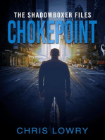 Chokepoint: The Shadowboxer Files