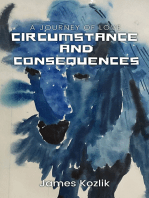 Circumstance and Consequences: A Journey of Love