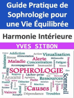 Harmonie Intérieure : Guide Pratique de Sophrologie pour une Vie Équilibrée