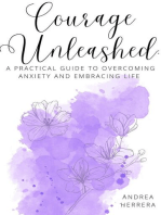 A Practical Guide to Overcoming Anxiety and Embracing Life