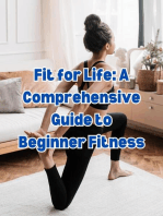 Fit for Life: A Comprehensive Guide to Beginner Fitness