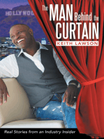 The Man Behind The Curtain: Real Stories from an Industry Insider