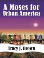 A Moses For Urban America