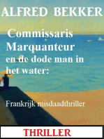 Commissaris Marquanteur en de dode man in het water: Frankrijk misdaadthriller