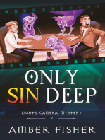 Only Sin Deep: Lights, Camera, Mystery, #2
