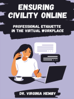 Ensuring Civility Online: Professional Etiquette in the Virtual Workplace