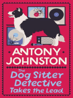 The Dog Sitter Detective Takes the Lead: The tail-wagging cozy crime series