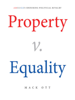 Property v. Equality: America’s Enduring Political Rivalry