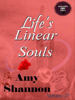 Life's Linear Souls