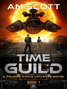 Time Guild 1: Folding Space Series, #8