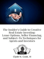 The Insider's Guide to Creative Real Estate Investing: Lease Options, Seller Financing, and Subject-To Techniques for Agents and Investors