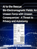 AI to the Rescue - Bio-Electromagnetic Fields: An Unseen Force with Unseen Consequences - A Threat to Privacy and Autonomy: 1A, #1