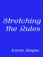 Stretching the Rules