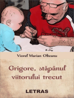 Grigore, Stapanul Viitorului Trecut