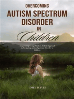 Overcoming Autism Spectrum Disorder in children: Empowering Young Minds: A Holistic Approach to Navigating Autism Spectrum Disorder in Children